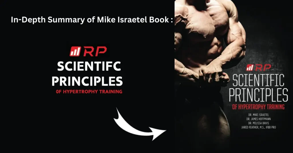 Summary of Dr. Mike Israetel Book Scientific Principles of Hypertrophy Training 