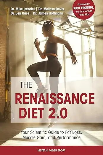 The Renaissance Diet 2.0 the mike israetel and RP book